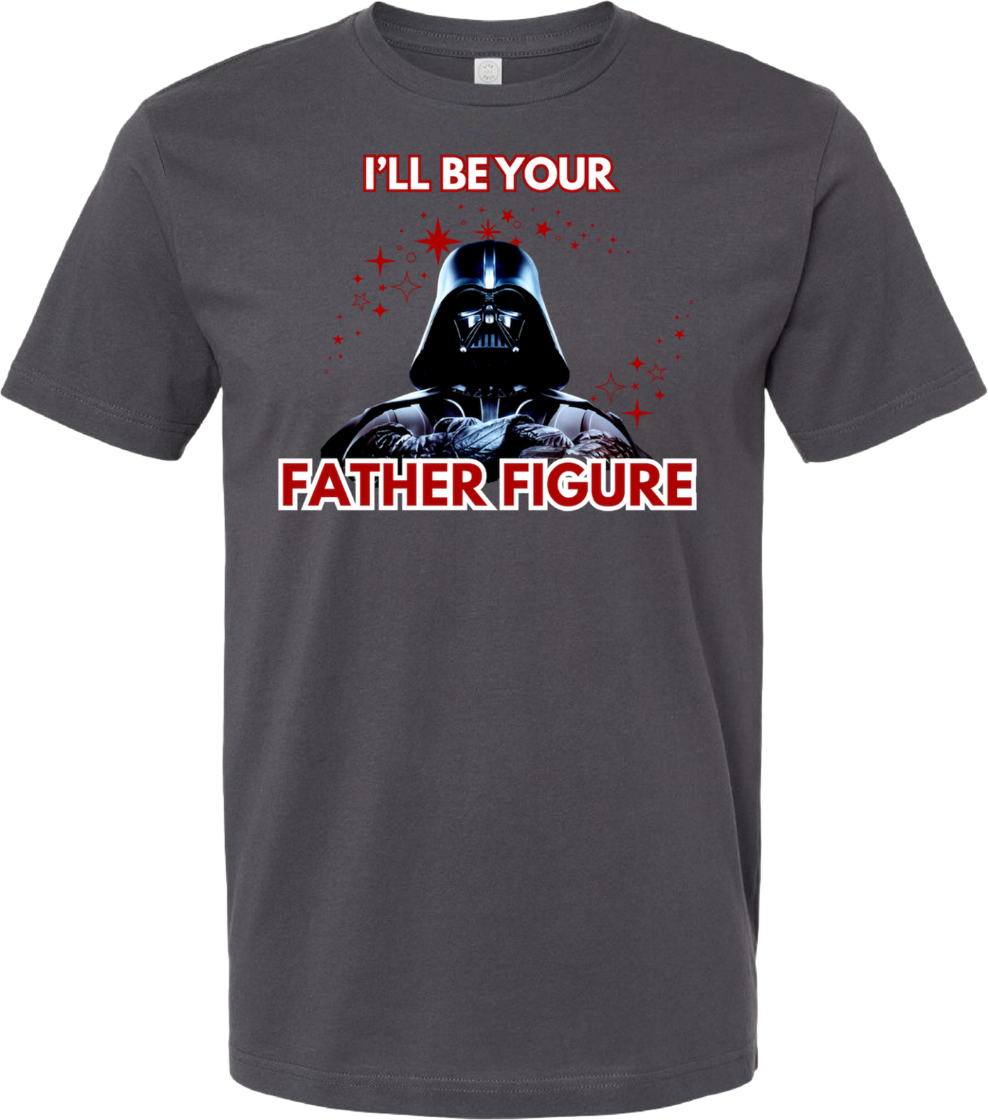 Dark gray t-shirt with Darth Vader graphic and text 'I'll Be Your Father Figure' in red and white.